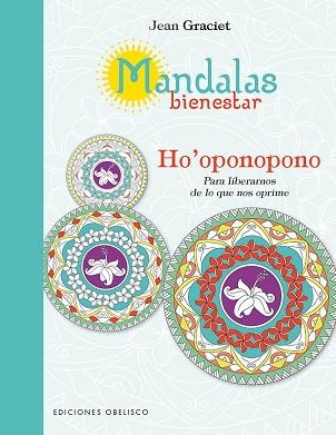 MANDALAS BIENESTAR: HO'OPONOPONO | 9788491112051 | GRACIET, JEAN | Llibreria Huch - Llibreria online de Berga 