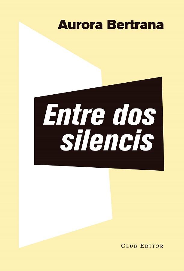 ENTRE DOS SILENCIS | 9788473292382 | BERTRANA, AURORA | Llibreria Huch - Llibreria online de Berga 