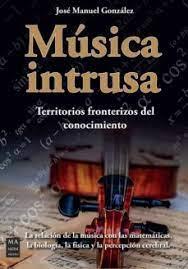 MUSICA INTRUSA | 9788418703492 | JOSE MANUEL GONZALEZ | Llibreria Huch - Llibreria online de Berga 