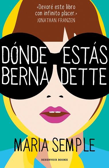 DONDE ESTAS BERNADETTE | 9788439725824 | SEMPLE, MARIA | Llibreria Huch - Llibreria online de Berga 