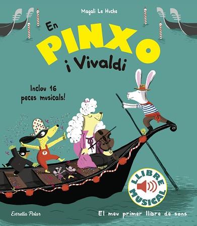 PINXO I VIVALDI. LLIBRE MUSICAL, EN | 9788491374305 | LE HUCHE, MAGALI | Llibreria Huch - Llibreria online de Berga 