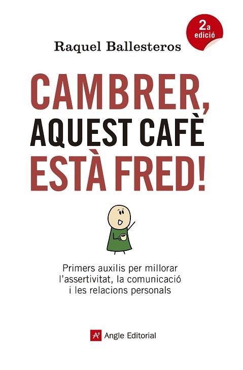 CAMBRER, AQUEST CAFÈ ESTÀ FRED! | 9788417214326 | BALLESTEROS CABÓS, RAQUEL | Llibreria Huch - Llibreria online de Berga 