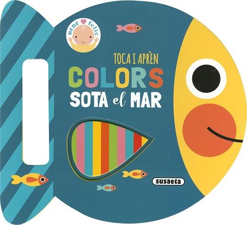 COLORS SOTA EL MAR | 9788467799767 | EDICIONES, SUSAETA | Llibreria Huch - Llibreria online de Berga 