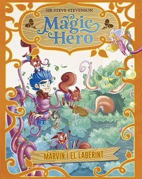 MAGIC HERO 5. MARVIN I EL LABERINT | 9788424663704 | STEVENSON, SIR STEVE | Llibreria Huch - Llibreria online de Berga 