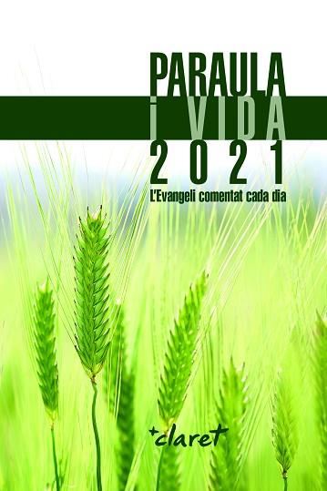 PARAULA I VIDA 2021 | 9788491362982 | EQUIP EDICIÓ EDITORIAL CLARET | Llibreria Huch - Llibreria online de Berga 