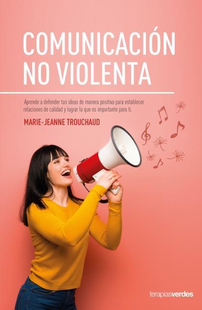 COMUNICACIÓN NO VIOLENTA | 9788416972692 | TROUCHAUD, MARIE-JEANNE | Llibreria Huch - Llibreria online de Berga 