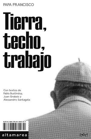 TIERRA, TECHO, TRABAJO | 9788418481079 | FRANCISCO, PAPA | Llibreria Huch - Llibreria online de Berga 
