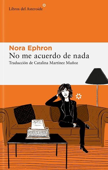 NO ME ACUERDO DE NADA | 9788419089052 | EPHRON, NORA | Llibreria Huch - Llibreria online de Berga 