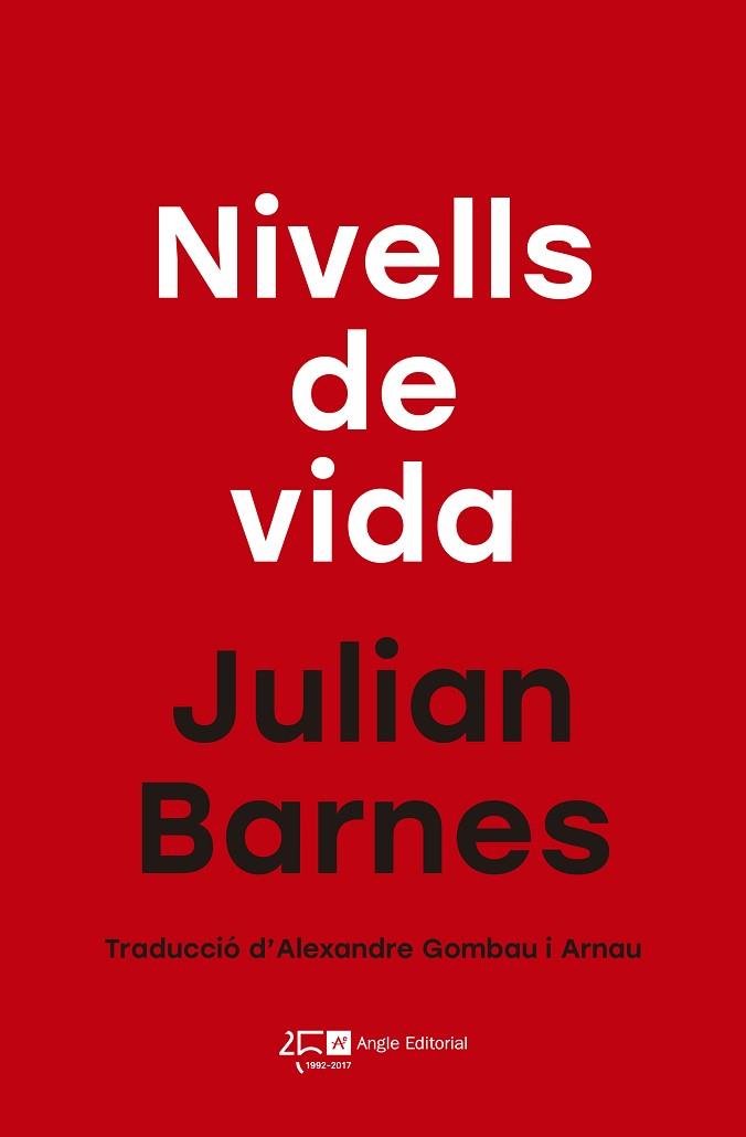 NIVELLS DE VIDA | 9788415307853 | BARNES, JULIAN (1946-) [VER TITULOS] | Llibreria Huch - Llibreria online de Berga 