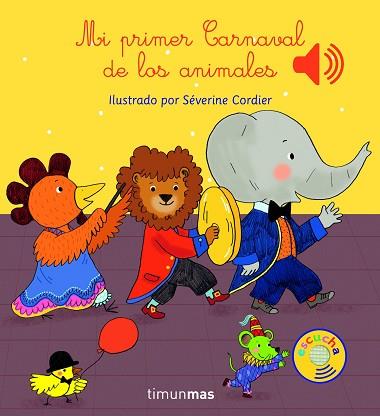 MI PRIMER CARNAVAL DE LOS ANIMALES | 9788408147787 | CORDIER, SÉVERINE | Llibreria Huch - Llibreria online de Berga 