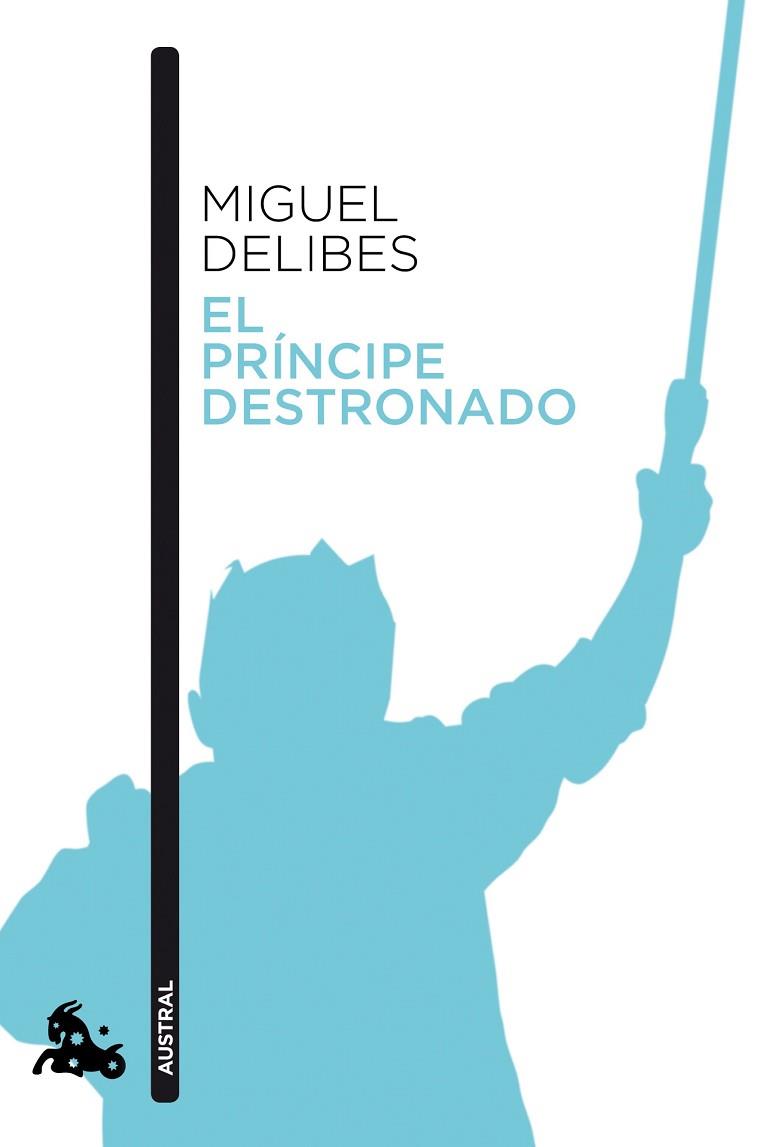 PRÍNCIPE DESTRONADO, EL | 9788423353538 | DELIBES, MIGUEL | Llibreria Huch - Llibreria online de Berga 