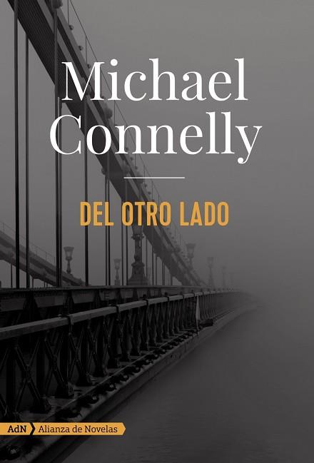 DEL OTRO LADO | 9788491044666 | CONNELLY, MICHAEL (1956-) [VER TITULOS] | Llibreria Huch - Llibreria online de Berga 