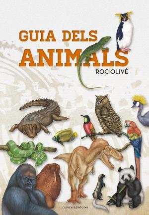 GUIA DELS ANIMALS | 9788490347041 | OLIVÉ POUS, ROC | Llibreria Huch - Llibreria online de Berga 