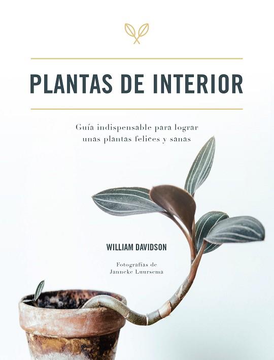 PLANTAS DE INTERIOR | 9788416407927 | DAVIDSON, WILLIAM | Llibreria Huch - Llibreria online de Berga 