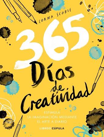 365 DÍAS DE CREATIVIDAD | 9788448027407 | SCOBIE, LORNA | Llibreria Huch - Llibreria online de Berga 