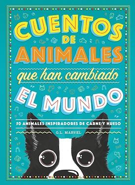 CUENTOS DE ANIMALES QUE HAN CAMBIADO EL MUNDO | 9788417128944 | MARVEL, G.L. | Llibreria Huch - Llibreria online de Berga 
