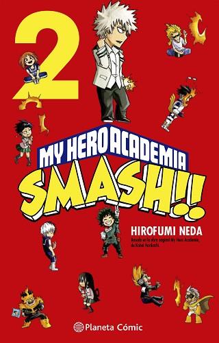 MY HERO ACADEMIA SMASH Nº 02/05 | 9788413417523 | NEDA, HIROFUMI/HORIKOSHI, KOHEI | Llibreria Huch - Llibreria online de Berga 