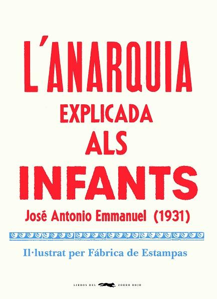 ANARQUIA EXPLICADA ALS INFANTS, L' | 9788412270464 | EMMANUEL, JOSE ANTONIO | Llibreria Huch - Llibreria online de Berga 