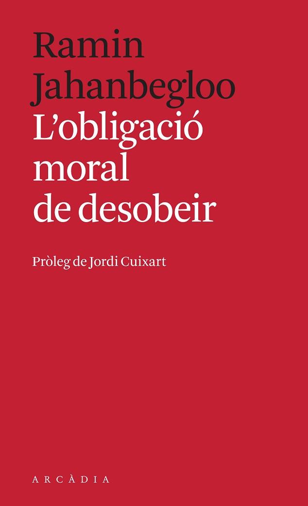 OBLIGACIÓ MORAL DE DESOBEIR, L' | 9788494992414 | JAHANBEGLOO, RAMIN | Llibreria Huch - Llibreria online de Berga 