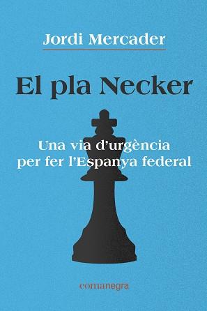 PLA NECKER, EL | 9788418022791 | MERCADER, JORDI | Llibreria Huch - Llibreria online de Berga 