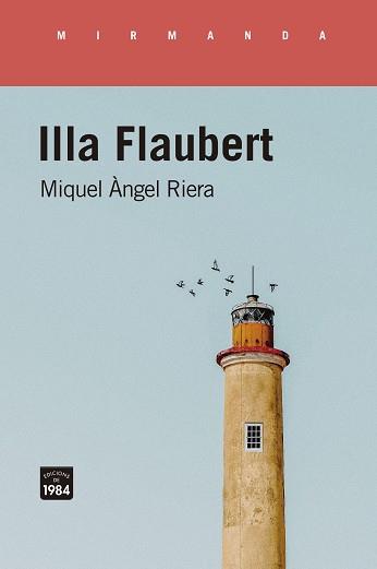 ILLA FLAUBERT | 9788416987986 | RIERA, MIQUEL ÀNGEL  | Llibreria Huch - Llibreria online de Berga 
