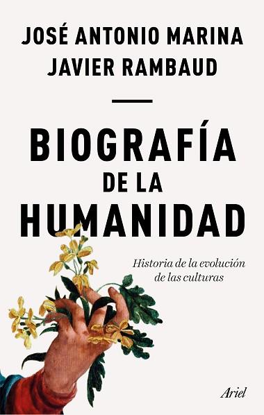 BIOGRAFÍA DE LA HUMANIDAD | 9788434429352 | MARINA, JOSÉ ANTONIO/RAMBAUD, JAVIER | Llibreria Huch - Llibreria online de Berga 
