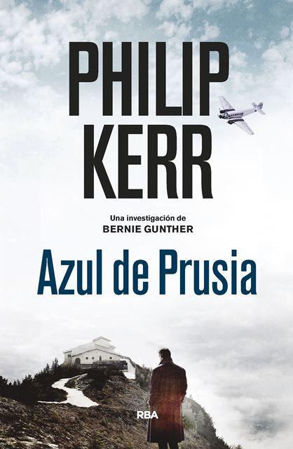 AZUL DE PRUSIA (BERNIE GUNTHER, 12) | 9788490568910 | KERR , PHILIP | Llibreria Huch - Llibreria online de Berga 