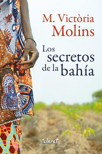 SECRETOS DE LA BAHÍA, LOS | 9788491362852 | MOLINS I GOMILA, MARIA VICTÒRIA | Llibreria Huch - Llibreria online de Berga 