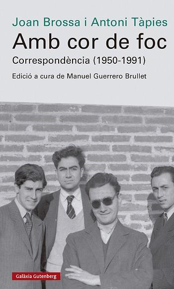 AMB COR DE FOC. CORRESPONDÈNCIA (1950-1991) | 9788419738042 | BROSSA, JOAN/TÀPIES, ANTONI | Llibreria Huch - Llibreria online de Berga 