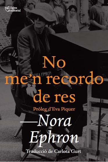NO ME'N RECORDO DE RES | 9788412438208 | EPHRON, NORA | Llibreria Huch - Llibreria online de Berga 