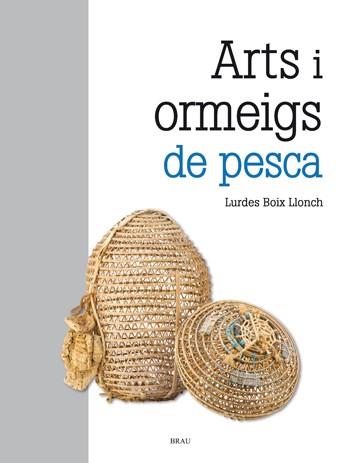 ARTS I ORMEIGS DE PESCA | 9788415885405 | BOIX, LURDES (1957-) [VER TITULOS] | Llibreria Huch - Llibreria online de Berga 
