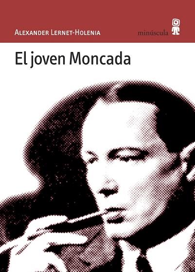 JOVEN MONCADA, EL | 9788495587282 | LERNET-HOLENIA, ALEXANDER | Llibreria Huch - Llibreria online de Berga 