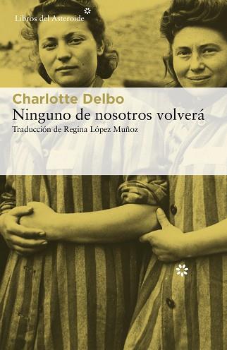 NINGUNO DE NOSOTROS VOLVERÁ | 9788417977139 | DELBO, CHARLOTTE | Llibreria Huch - Llibreria online de Berga 