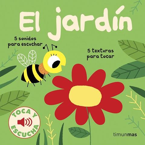 JARDÍN. TOCA Y ESCUCHA, EL | 9788408186625 | BILLET, MARION | Llibreria Huch - Llibreria online de Berga 