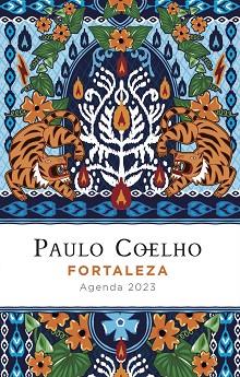 2023 FORTALEZA. AGENDA PAULO COELHO | 9788408256854 | COELHO, PAULO | Llibreria Huch - Llibreria online de Berga 