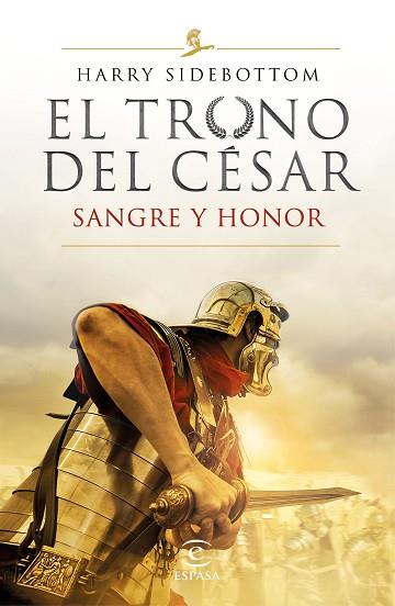 SERIE EL TRONO DEL CÉSAR. SANGRE Y HONOR | 9788467059052 | SIDEBOTTOM, HARRY | Llibreria Huch - Llibreria online de Berga 