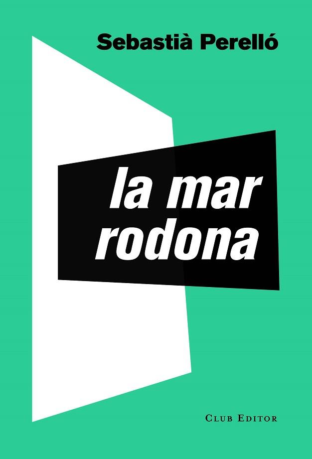 MAR RODONA, LA | 9788473292795 | PERELLÓ, SEBASTIÀ | Llibreria Huch - Llibreria online de Berga 