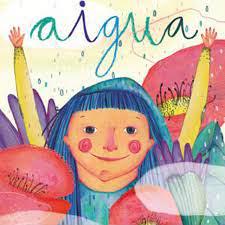 AIGUA | 9788494977497 | FIGUERAS TORTRAS, LAIA/PUYUELO CAPELLAS, NÚRIA | Llibreria Huch - Llibreria online de Berga 