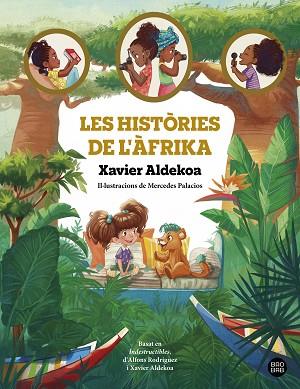 HISTÒRIES DE L'ÀFRIKA, LES | 9788413896519 | ALDEKOA, XAVIER | Llibreria Huch - Llibreria online de Berga 