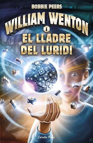 WILLIAM WENTON O EL LLADRE DEL LURIDI | 9788491372561 | PEERS, BOBIE | Llibreria Huch - Llibreria online de Berga 