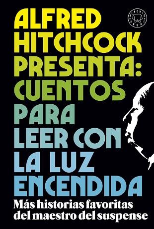 ALFRED HITCHCOCK PRESENTA: CUENTOS PARA LEER CON LA LUZ ENCENDIDA | 9788419172716 | Llibreria Huch - Llibreria online de Berga 