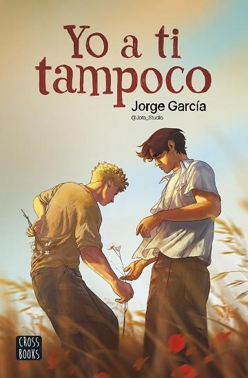 YO A TI TAMPOCO | 9788408286912 | JORGE GARCÍA. JOTA_STUDIO | Llibreria Huch - Llibreria online de Berga 