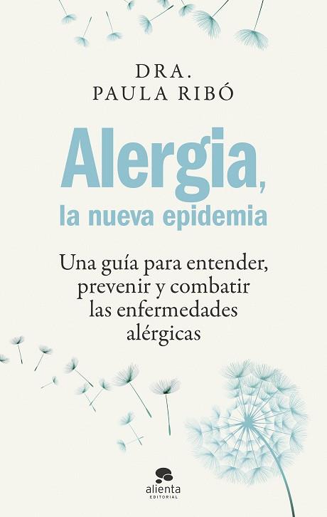 ALERGIA, LA NUEVA EPIDEMIA | 9788413442396 | RIBÓ, PAULA | Llibreria Huch - Llibreria online de Berga 