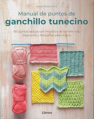 MANUAL DE PUNTOS DE GANCHILLO TUNECINO | 9789463599146 | NIKIPIROWICZ, ANNA | Llibreria Huch - Llibreria online de Berga 