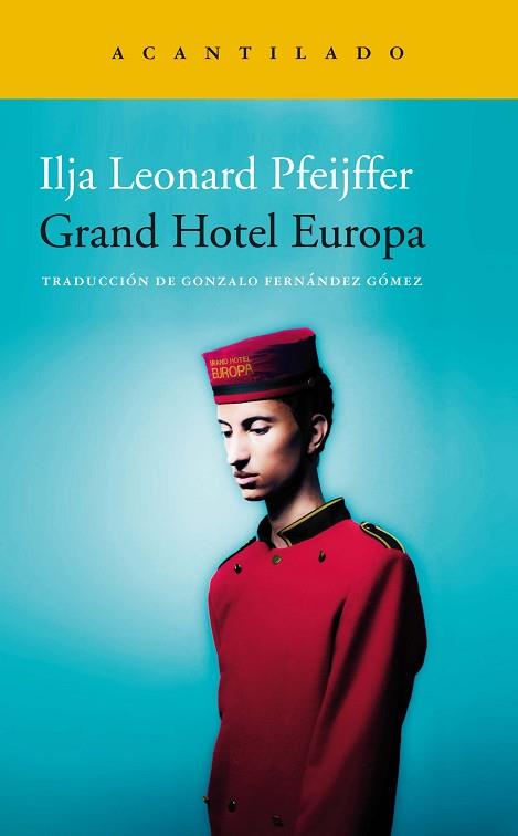 GRAND HOTEL EUROPA | 9788418370526 | PFEIJFFER, ILJA LEONARD | Llibreria Huch - Llibreria online de Berga 