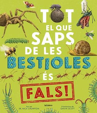 TOT EL QUE SAPS DE LES BESTIOLES ÉS FALS! | 9788424673529 | CRUMPTON, NICK | Llibreria Huch - Llibreria online de Berga 