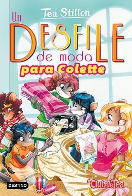 DESFILE DE MODA PARA COLETTE, UN | 9788408202257 | STILTON, TEA | Llibreria Huch - Llibreria online de Berga 