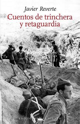 CUENTOS DE TRINCHERA Y RETAGUARDIA | 9788418227103 | REVERTE, JAVIER | Llibreria Huch - Llibreria online de Berga 
