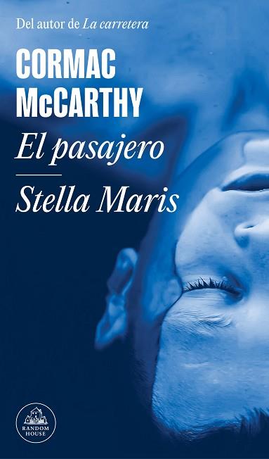 PASAJERO, EL / STELLA MARIS | 9788439740704 | MCCARTHY, CORMAC | Llibreria Huch - Llibreria online de Berga 