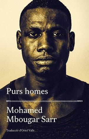 PURS HOMES | 9788417353476 | MOHAMED MBOUGAR SARR | Llibreria Huch - Llibreria online de Berga 